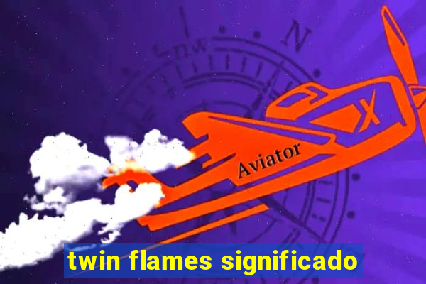 twin flames significado