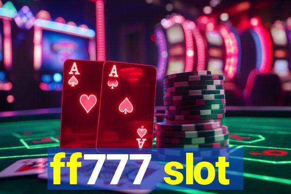 ff777 slot