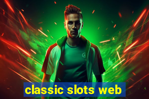 classic slots web