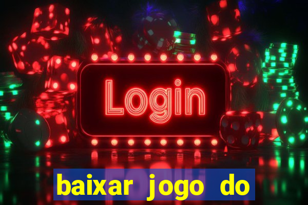 baixar jogo do tigre original