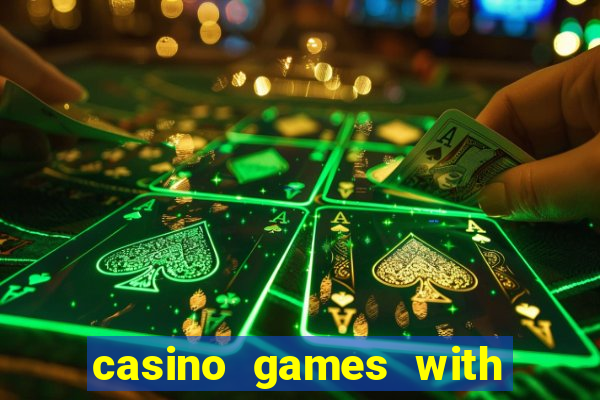 casino games with real money