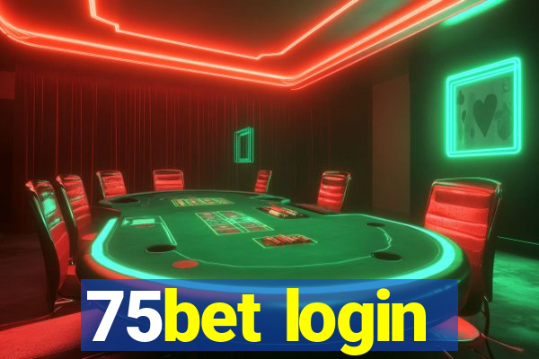 75bet login