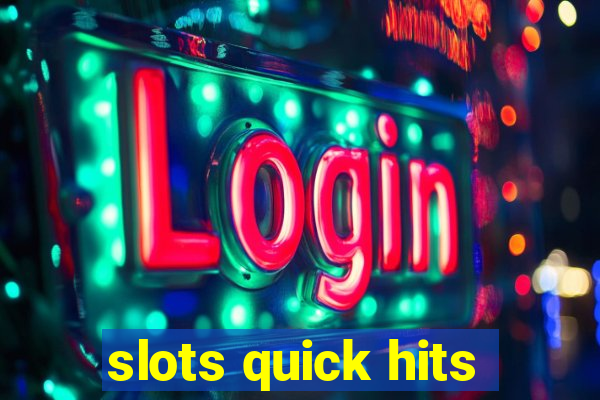 slots quick hits