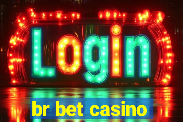 br bet casino