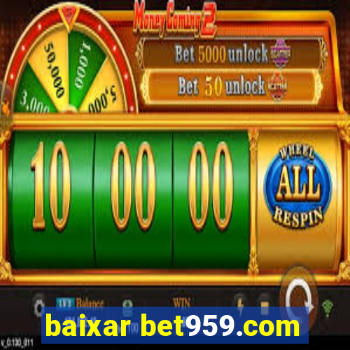 baixar bet959.com