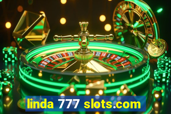 linda 777 slots.com