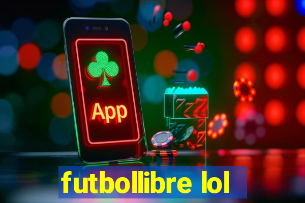 futbollibre lol