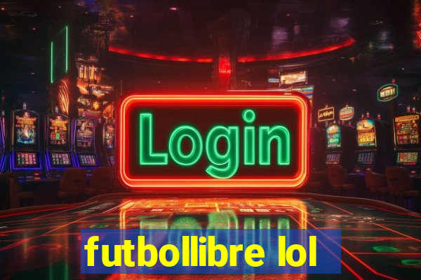 futbollibre lol