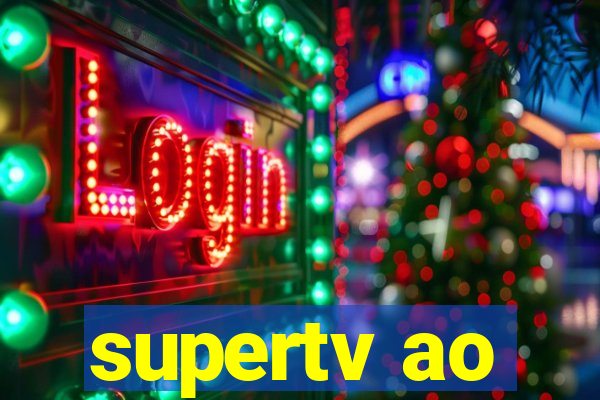 supertv ao