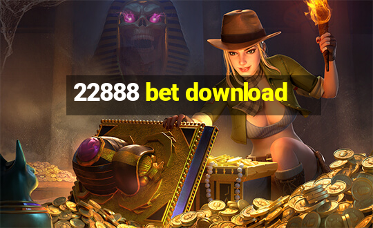 22888 bet download