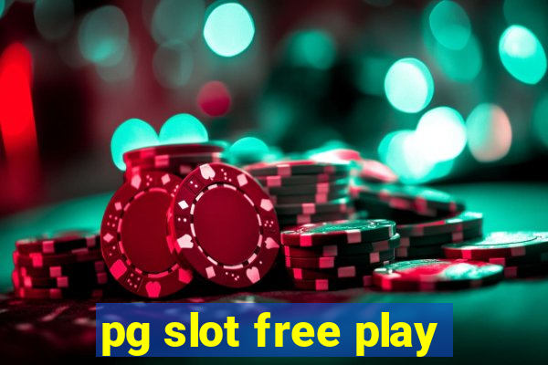 pg slot free play