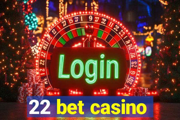 22 bet casino