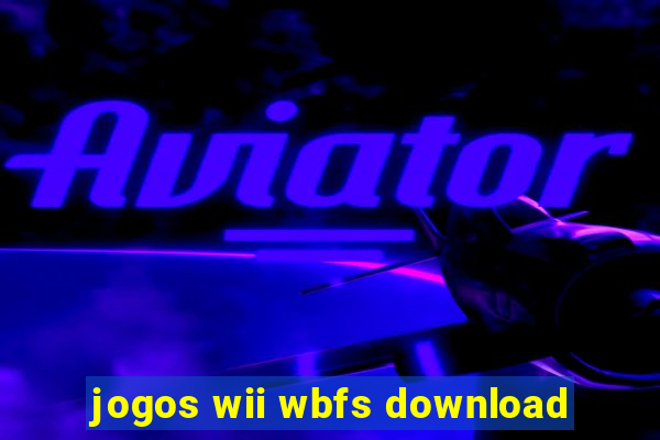 jogos wii wbfs download