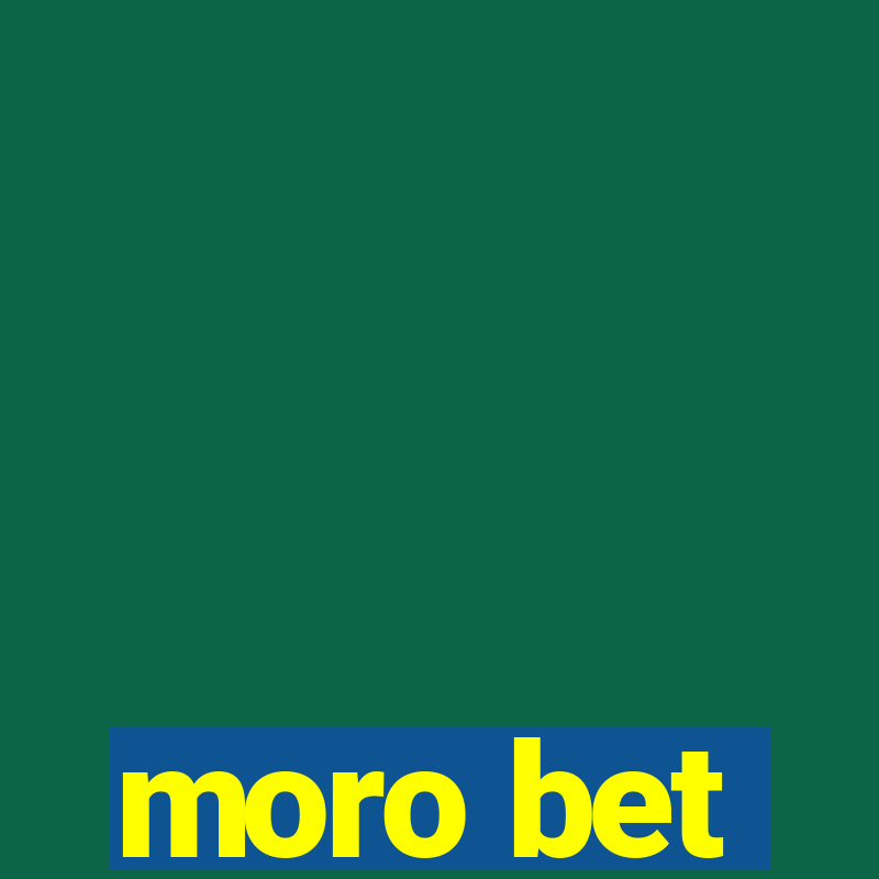 moro bet