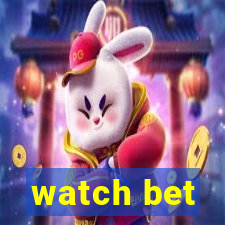 watch bet