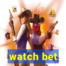 watch bet