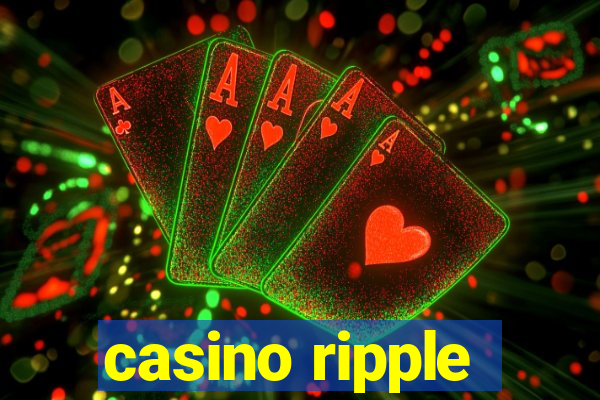 casino ripple