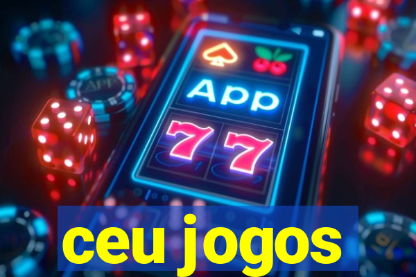 ceu jogos