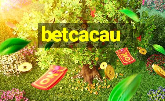 betcacau