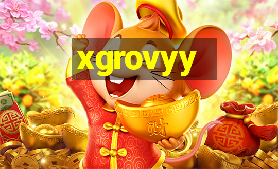 xgrovyy