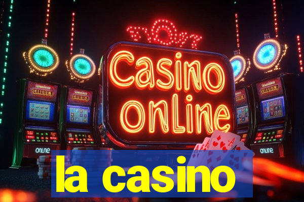 la casino