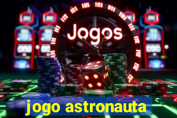 jogo astronauta