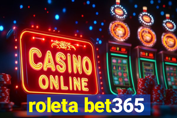 roleta bet365