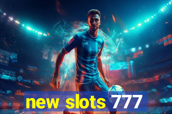 new slots 777