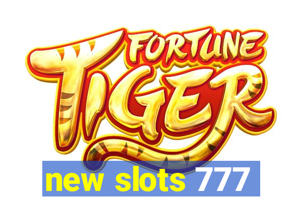 new slots 777