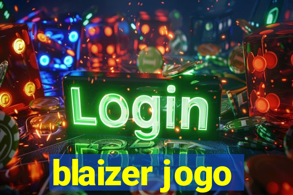 blaizer jogo