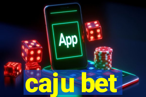 caju bet