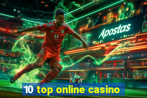 10 top online casino