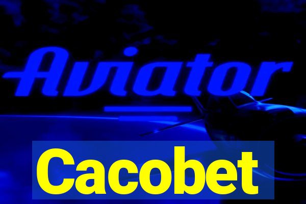 Cacobet