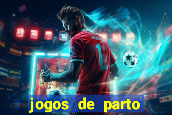 jogos de parto normal realista