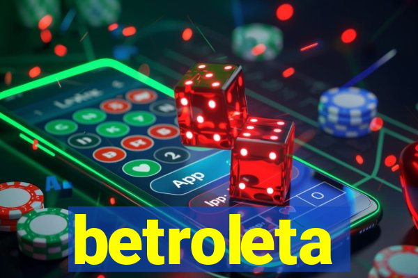 betroleta