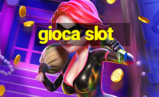 gioca slot