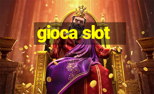 gioca slot