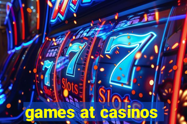 games at casinos