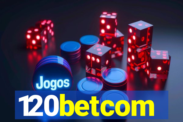 120betcom