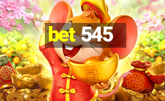 bet 545