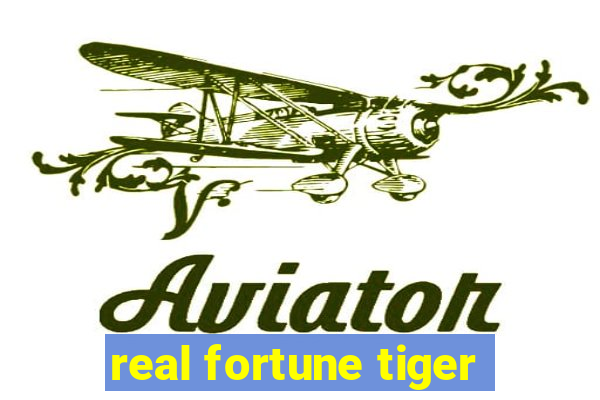 real fortune tiger