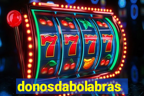 donosdabolabrasil.net