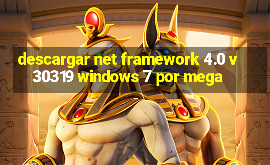 descargar net framework 4.0 v 30319 windows 7 por mega