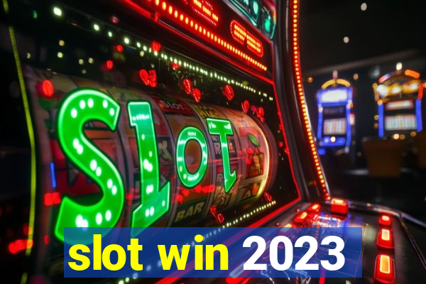 slot win 2023