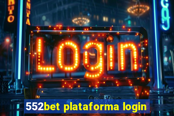 552bet plataforma login