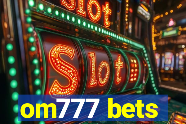 om777 bets