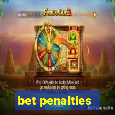 bet penalties