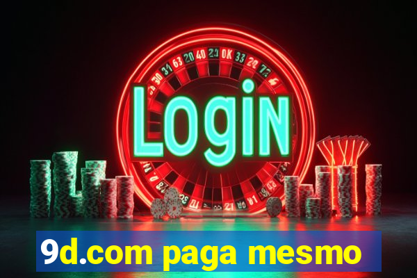 9d.com paga mesmo