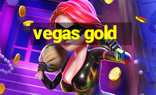 vegas gold