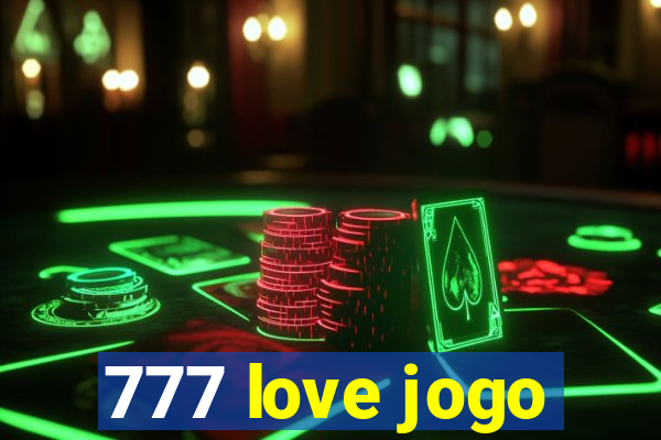 777 love jogo